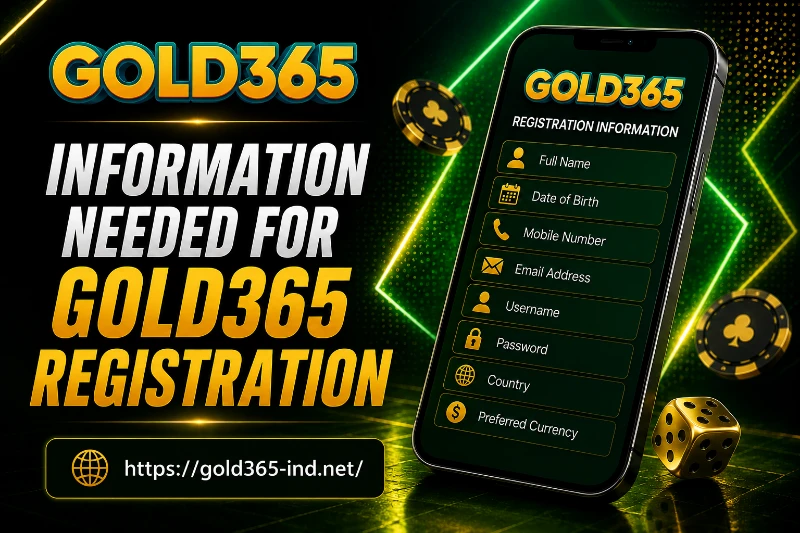 Information Needed for Gold365 Registration